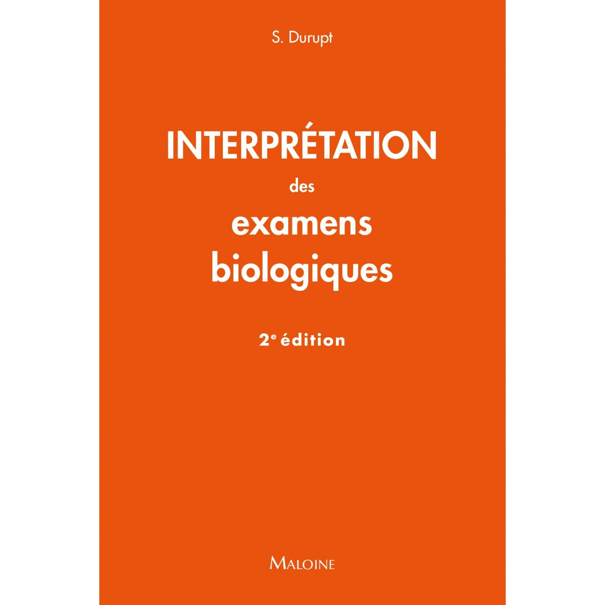 Interprétation des examens biologiques