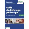 Guide d'odontologie pédiatrique