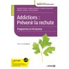 Addictions : prévenir la rechute