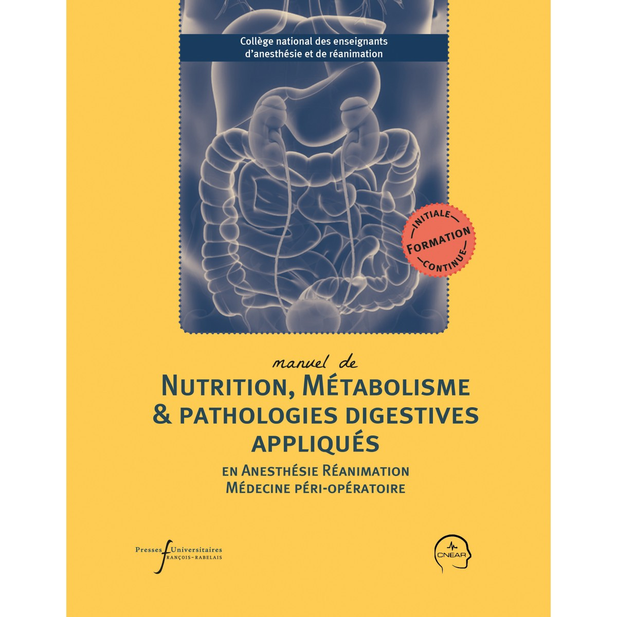 Manuel de nutrition, métabolisme & pathologies digestives appliqués