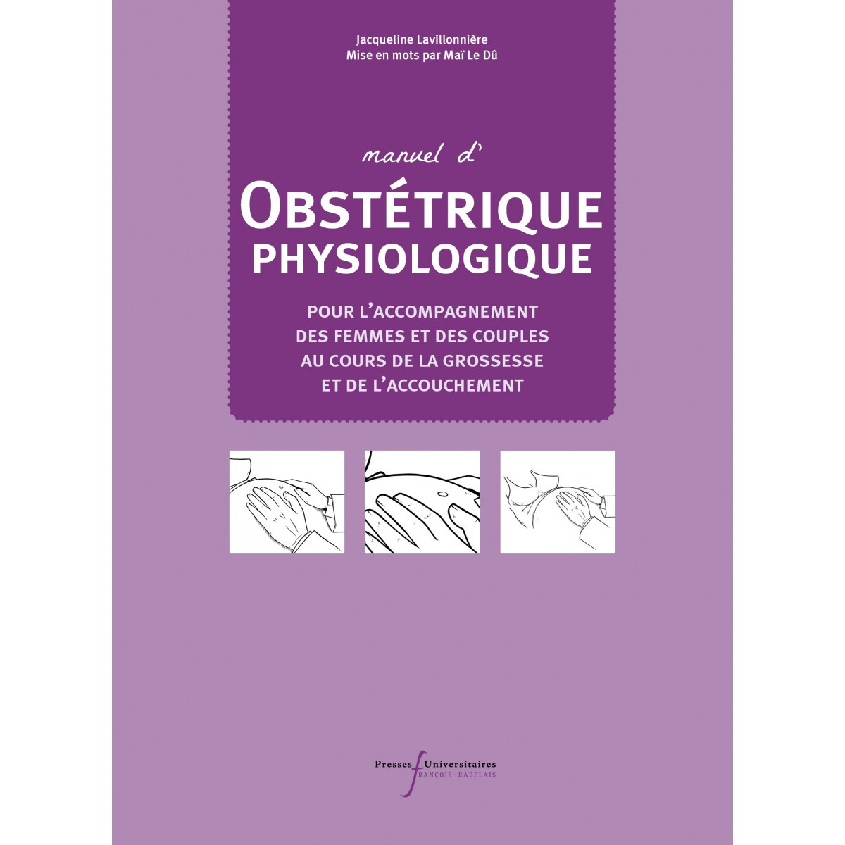 Manuel d'obstétrique physiologique