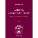 Autisme : comprendre et agir