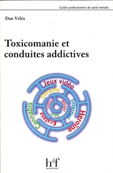 Toxicomanie et conduites addictives