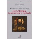 100 notions essentielles de gérontologie fondamentale et médicale