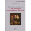 100 notions essentielles de gérontologie fondamentale et médicale