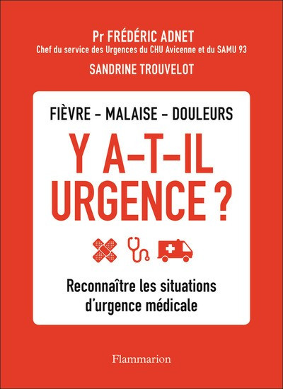 Y a-t-il urgence ? Reconnaître les situations d'urgence médicale