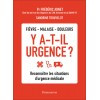 Y a-t-il urgence ? Reconnaître les situations d'urgence médicale