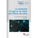 La médecine d\'urgence au cœur des filières de soins