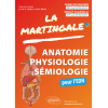 La Martingale : anatomie, physiologie, sémiologie pour l'EDN