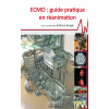 ECMO : guide pratique en réanimation
