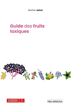 Guide des fruits toxiques