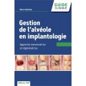 Gestion de l\'alvéole en implantologie