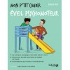 Mon p'tit cahier d'éveil psychomoteur