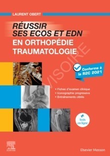 Réussir ses ECOS et EDN en orthopédie, traumatologie