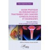 Guide pratique de prévention des cancers gynécologiques et mammaires