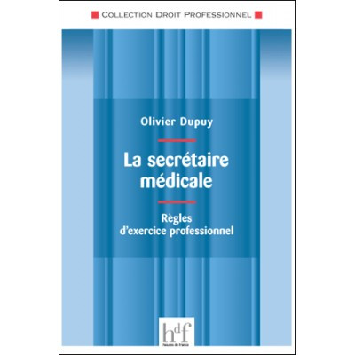 La secrétaire médicale :...
