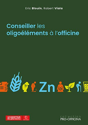 Conseiller les oligoéléments à l'officine