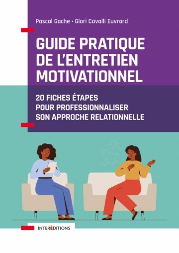 Guide pratique de l'entretien motivationnel