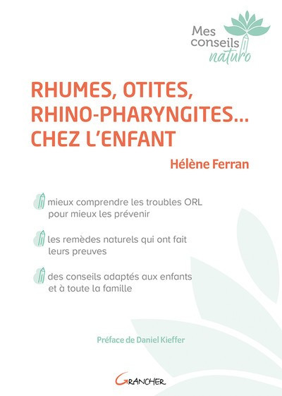 Rhumes, otites, rhino-pharyngites...chez l'enfant