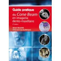 Guide pratique du cone beam en imagerie dento-maxillaire