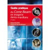 Guide pratique du cone beam en imagerie dento-maxillaire