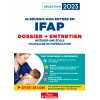 Je réussis mon entrée en IFAP 2023 : dossier + entretien