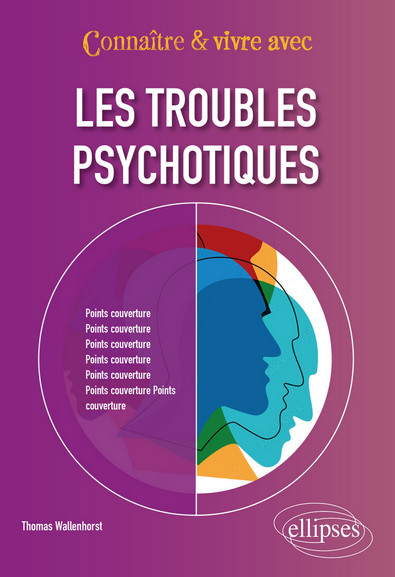 Les troubles psychotiques