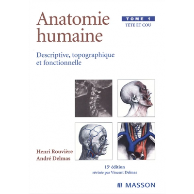 Anatomie humaine, tome 1 :...