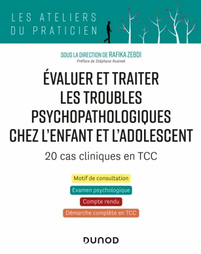 Évaluer et traiter les troubles psychopathologiques chez l'enfant et l'adolescent