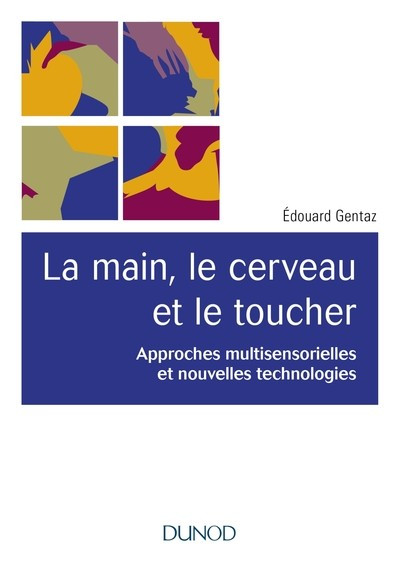 La main, le cerveau, le toucher