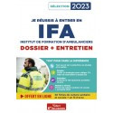 Je réussis à entrer en IFA : dossier + entretien