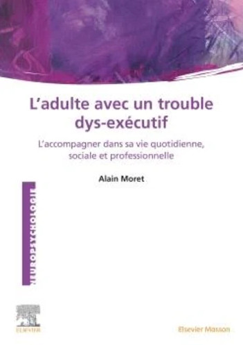 L'adulte avec un trouble dys-exécutif