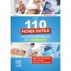 Les 110 fiches outils incontournables de l'infirmier