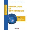 Neurologie et orthophonie, tome 2