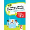 40 cas cliniques infirmiers corrigés et commentés