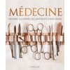 Médecine : histoire illustrée de l'antiquité à nos jours