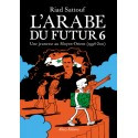 L\'Arabe du futur, tome 6