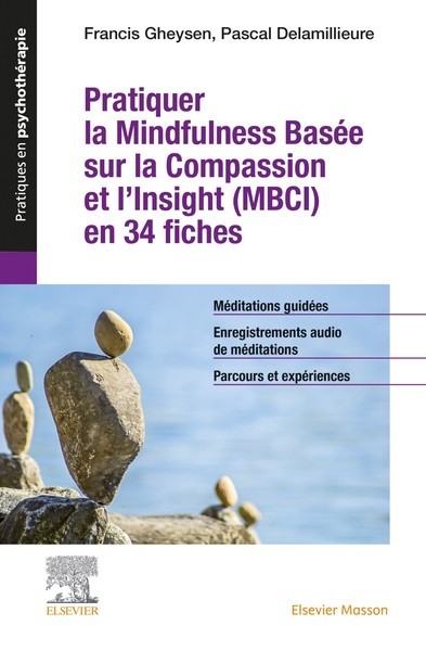 Pratiquer la mindfulness basée sur la compassion et l'Insight (BPCI)