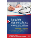 Le guide des certificats et autres écrits médicaux
