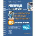 Petit manuel de survie en médecine intensive, réanimation