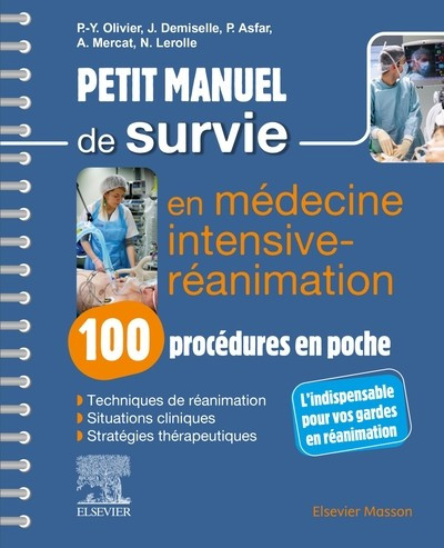 Petit manuel de survie en médecine intensive, réanimation