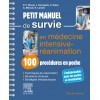Petit manuel de survie en médecine intensive, réanimation