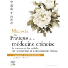 La pratique de la médecine chinoise