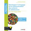 Développer le langage et la communication des enfants et adolescents