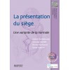 La présentation du siège