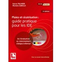 Plaies et cicatrisation : guide pratique pour les IDE