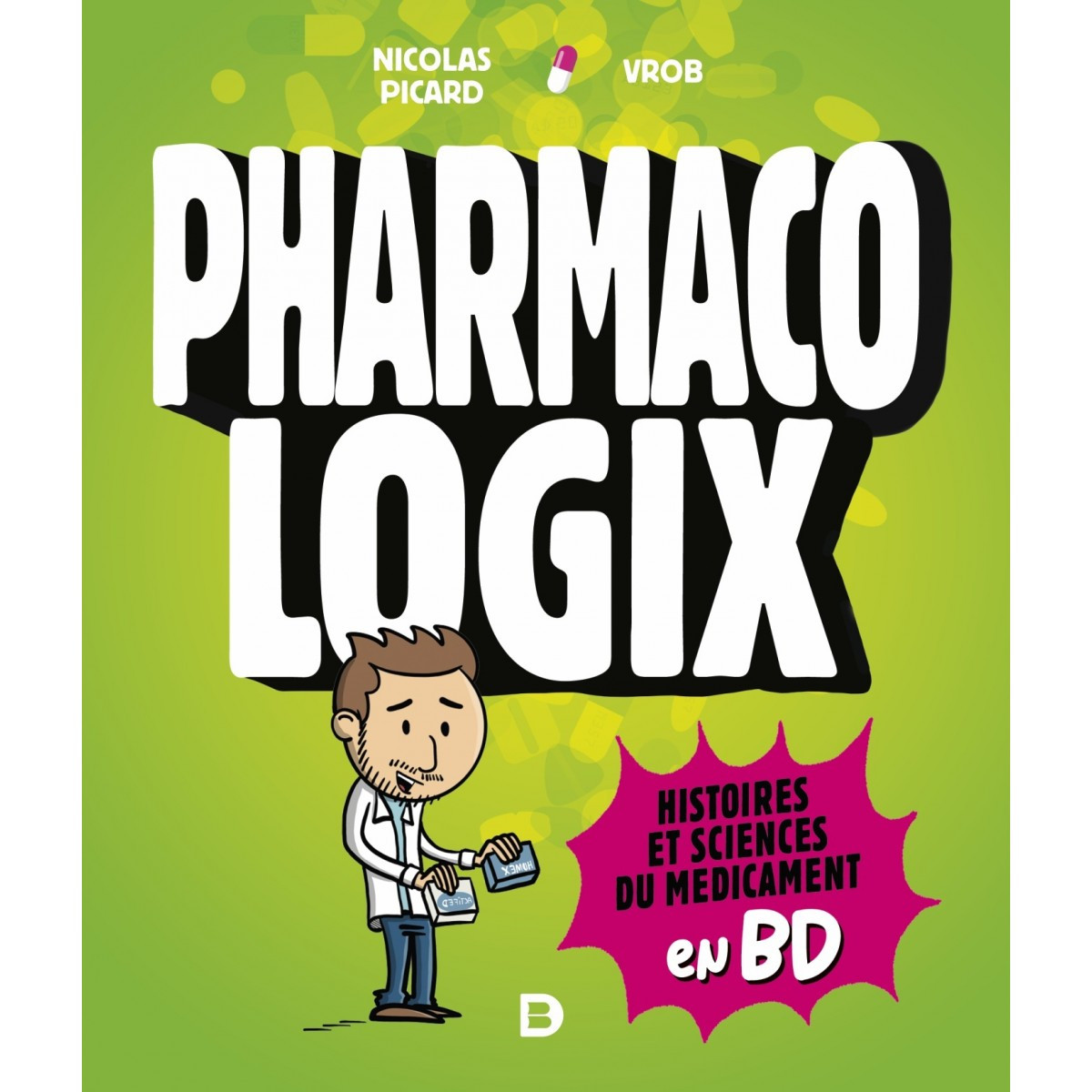 Pharmacologix : les sciences du médicament en BD