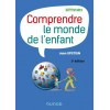 Comprendre le monde de l'enfant