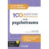 100 questions sur le psychotrauma