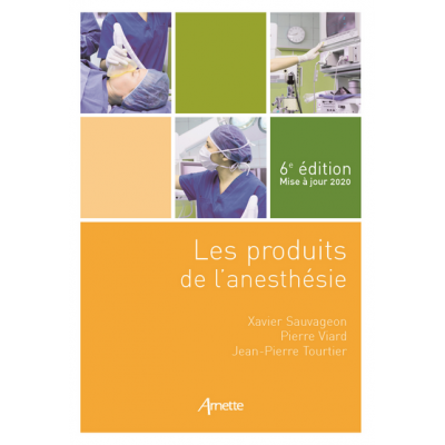Les produits de l'anesthésie